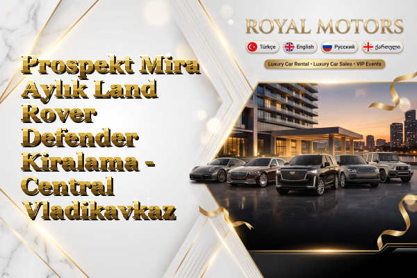 Prospekt Mira Aylık Land Rover Defender Kiralama - Central Vladikavkaz
