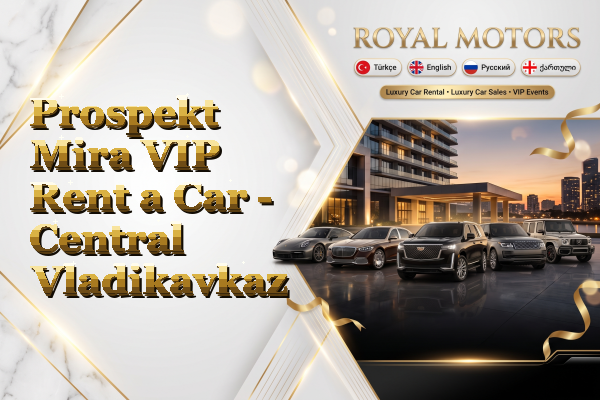 Prospekt Mira VIP Rent a Car - Central Vladikavkaz