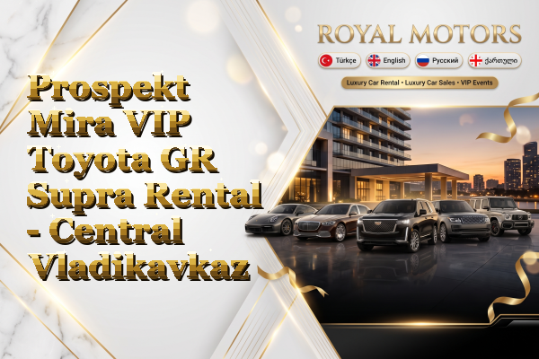 Prospekt Mira VIP Toyota GR Supra Rental - Central Vladikavkaz
