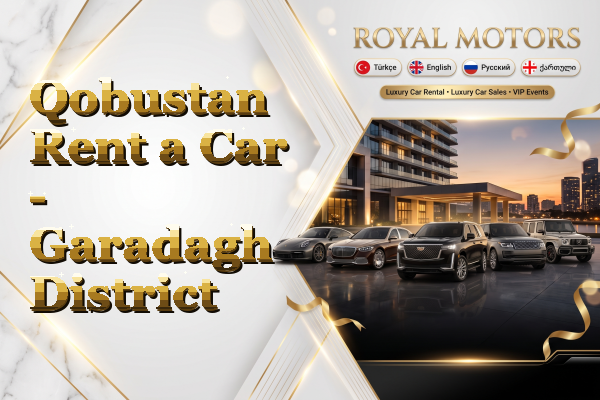 Qobustan Rent a Car - Garadagh District
