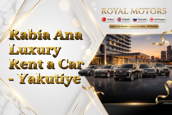 Rabia Ana Luxury Rent a Car - Yakutiye