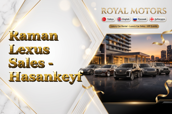 Raman Lexus Sales - Hasankeyf