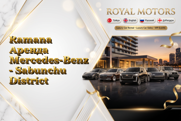 Ramana Аренда Mercedes-Benz - Sabunchu District