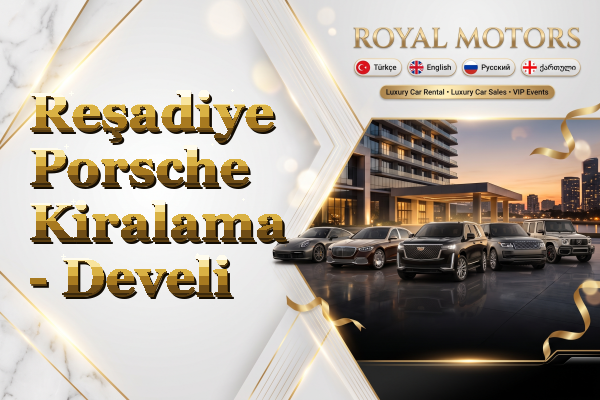 Reşadiye Porsche Kiralama - Develi