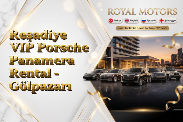 Reşadiye VIP Porsche Panamera Rental - Gölpazarı