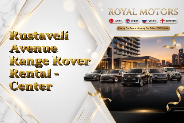 Rustaveli Avenue Range Rover Rental - Center