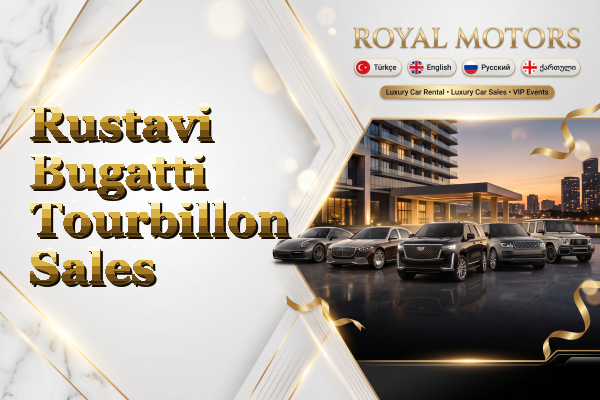 Rustavi Bugatti Tourbillon Sales