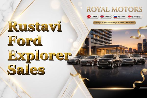 Rustavi Ford Explorer Sales