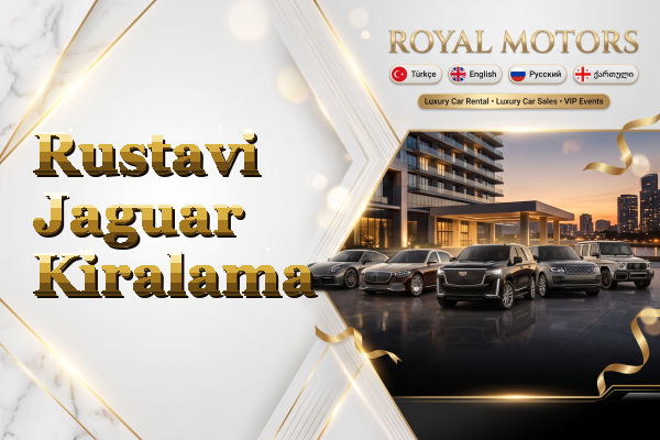 Rustavi Jaguar Kiralama