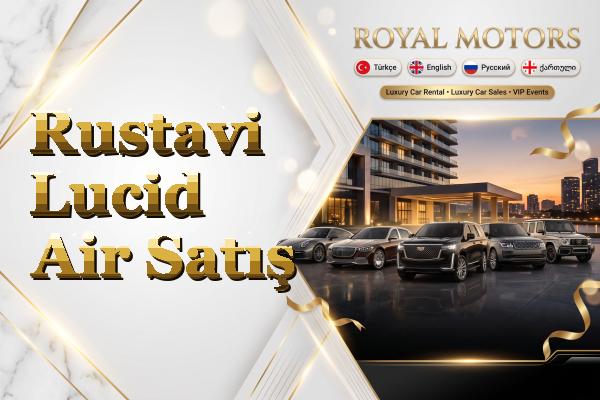 Rustavi Lucid Air Satış
