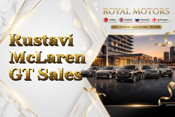 Rustavi McLaren GT Sales