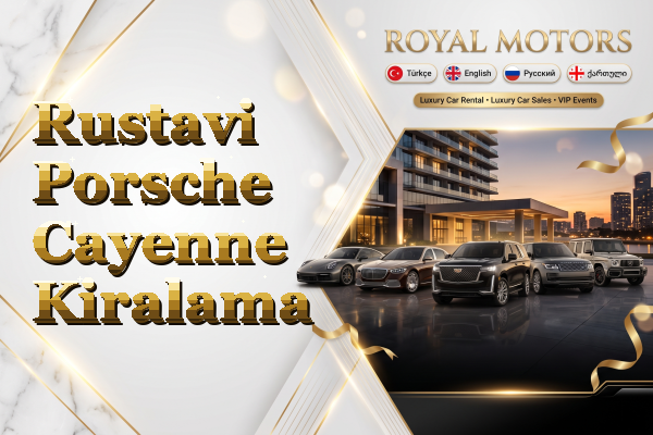Rustavi Porsche Cayenne Kiralama