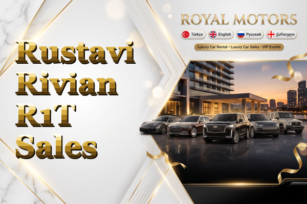 Rustavi Rivian R1T Sales