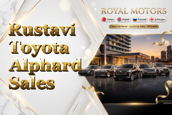 Rustavi Toyota Alphard Sales