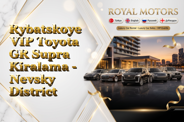 Rybatskoye VIP Toyota GR Supra Kiralama - Nevsky District
