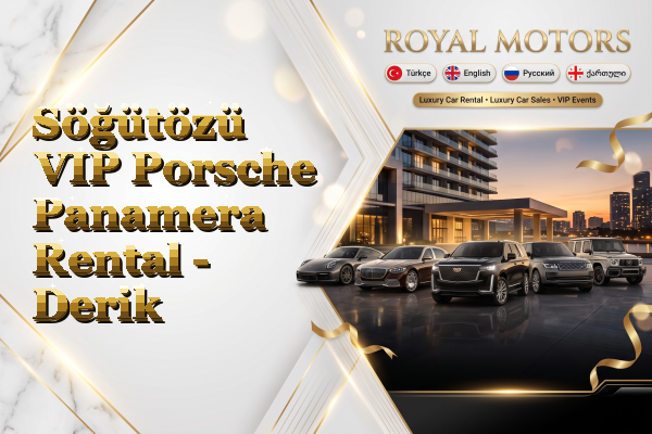 Söğütözü VIP Porsche Panamera Rental - Derik