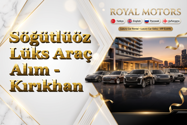 Söğütlüöz Lüks Araç Alım - Kırıkhan