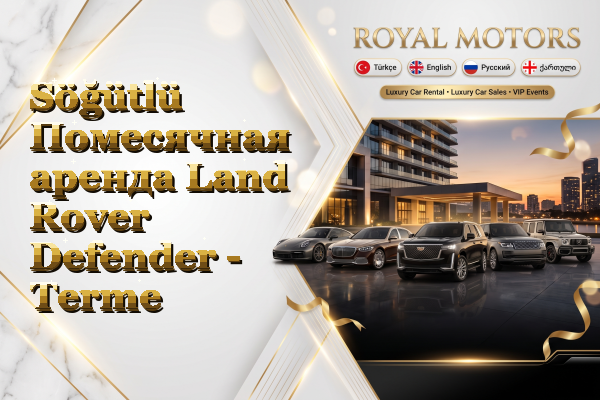 Söğütlü Помесячная аренда Land Rover Defender - Terme