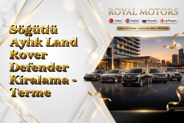 Söğütlü Aylık Land Rover Defender Kiralama - Terme