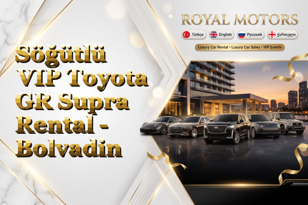 Söğütlü VIP Toyota GR Supra Rental - Bolvadin