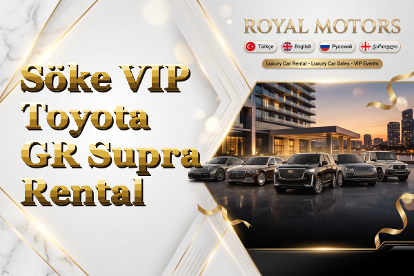 Söke VIP Toyota GR Supra Rental