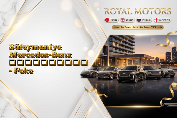Süleymaniye Mercedes-Benz გაქირავება - Feke