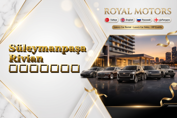Süleymanpaşa Rivian გაყიდვა
