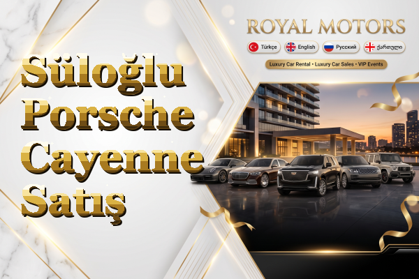 Süloğlu Porsche Cayenne Satış
