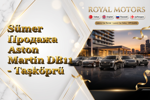 Sümer Продажа Aston Martin DB11 - Taşköprü