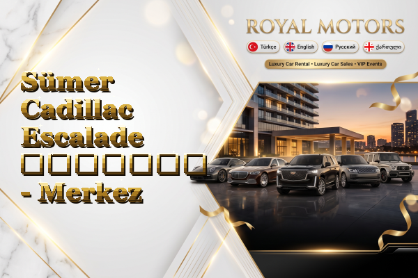 Sümer Cadillac Escalade გაყიდვა - Merkez