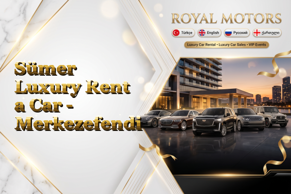 Sümer Luxury Rent a Car - Merkezefendi