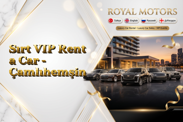 Sırt VIP Rent a Car - Çamlıhemşin