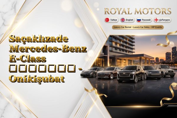 Saçaklızade Mercedes-Benz E-Class გაყიდვა - Onikişubat