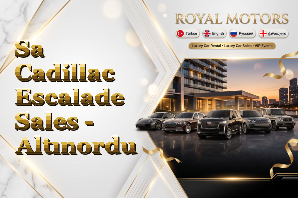 Sa Cadillac Escalade Sales - Altınordu