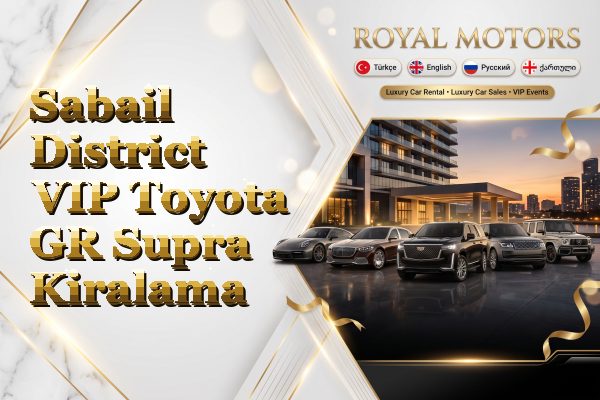 Sabail District VIP Toyota GR Supra Kiralama