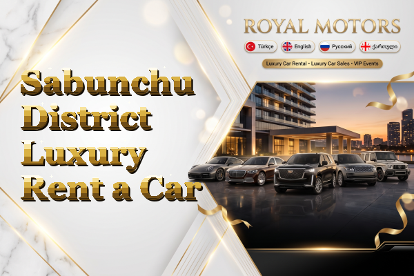 Sabunchu District Luxury Rent a Car