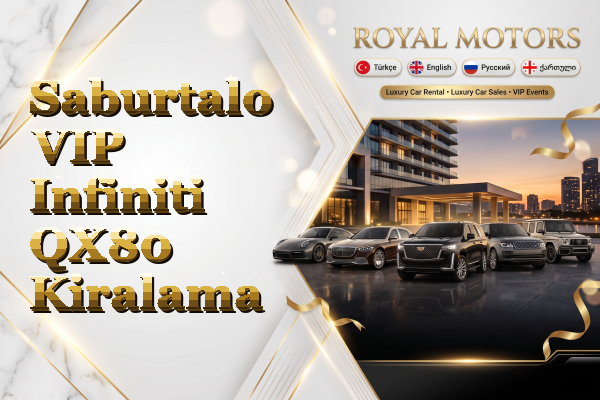Saburtalo VIP Infiniti QX80 Kiralama