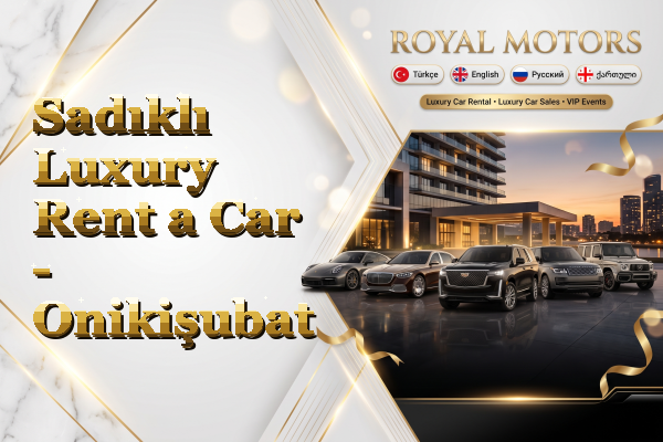 Sadıklı Luxury Rent a Car - Onikişubat