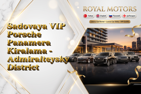 Sadovaya VIP Porsche Panamera Kiralama - Admiralteysky District