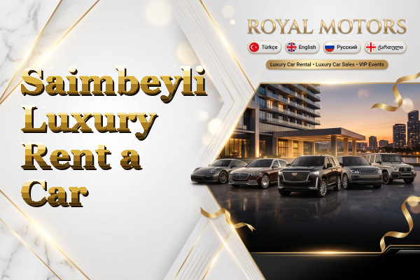 Saimbeyli Luxury Rent a Car