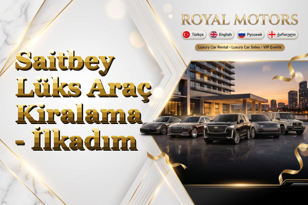 Saitbey Lüks Araç Kiralama - İlkadım