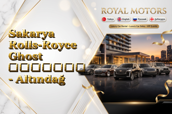 Sakarya Rolls-Royce Ghost გაყიდვა - Altındağ