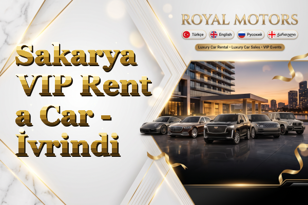 Sakarya VIP Rent a Car - İvrindi