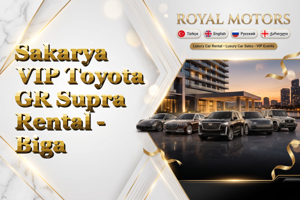 Sakarya VIP Toyota GR Supra Rental - Biga