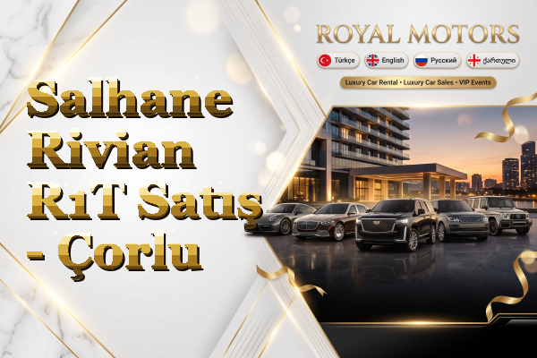 Salhane Rivian R1T Satış - Çorlu