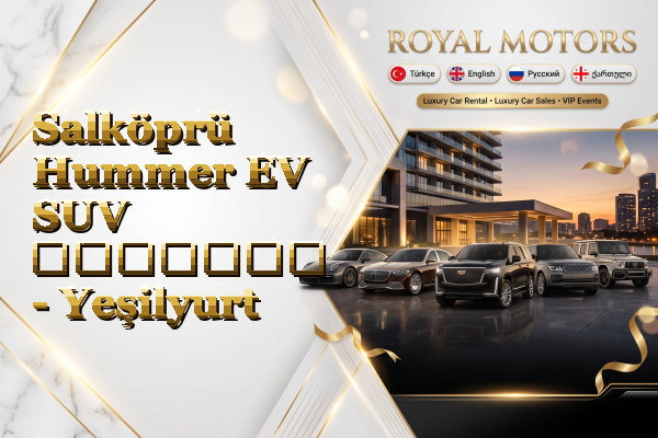 Salköprü Hummer EV SUV გაყიდვა - Yeşilyurt