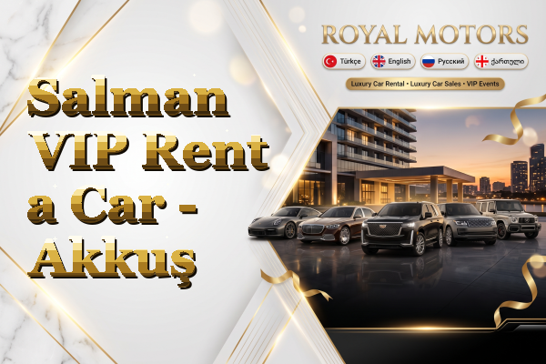 Salman VIP Rent a Car - Akkuş