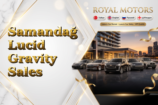 Samandağ Lucid Gravity Sales