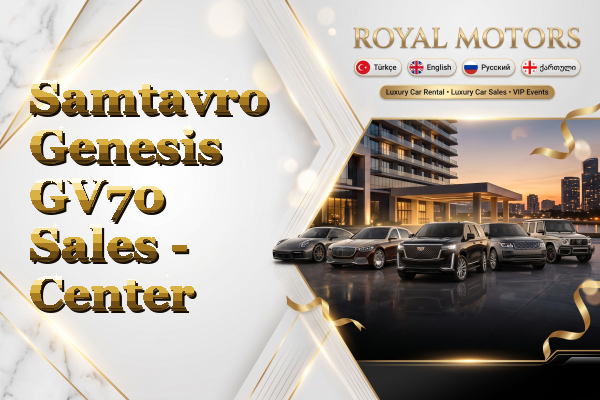 Samtavro Genesis GV70 Sales - Center