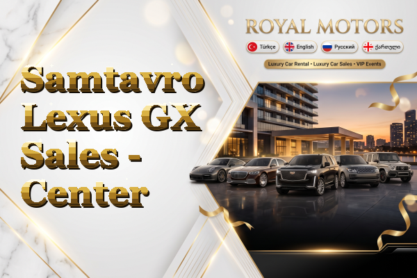 Samtavro Lexus GX Sales - Center